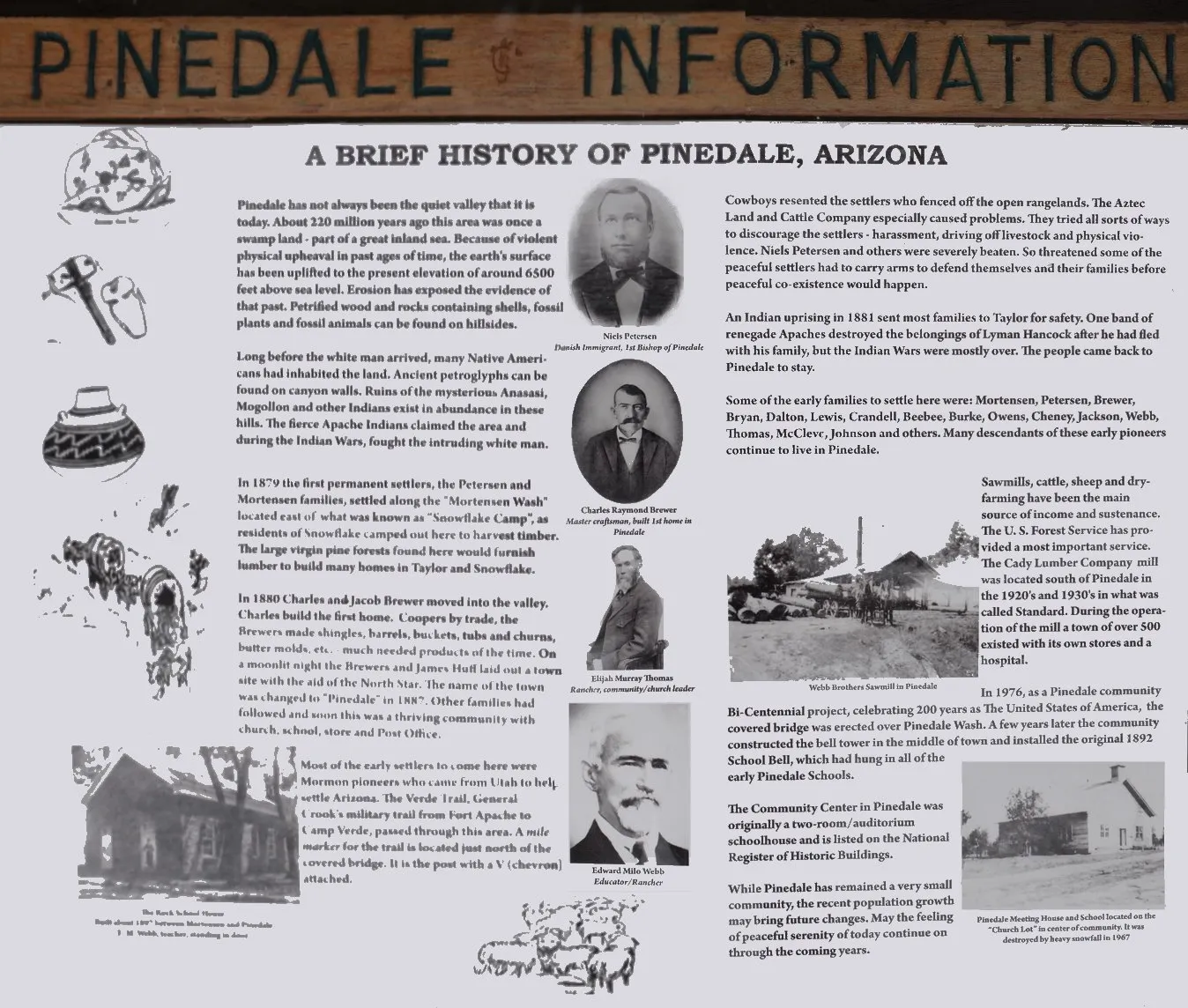This is a brief overview of the history of Pinedale, Arizona. It is mounted on a public sign in the downtown area of Pinedale.